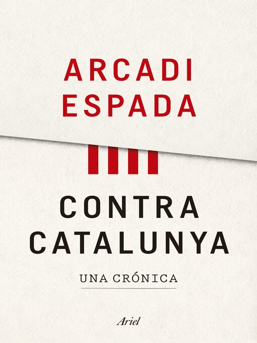 Title details for Contra Catalunya by Arcadi Espada - Available